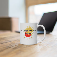 Load image into Gallery viewer, Day To Be Great Mug