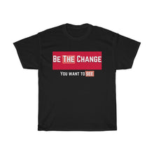 Load image into Gallery viewer, Be The Change (Community) Cotton Tee