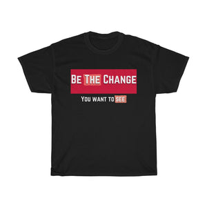 Be The Change (Community) Cotton Tee