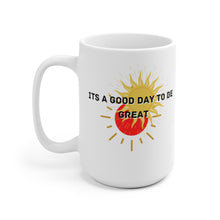Load image into Gallery viewer, Day To Be Great Mug