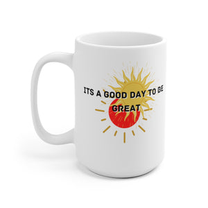 Day To Be Great Mug
