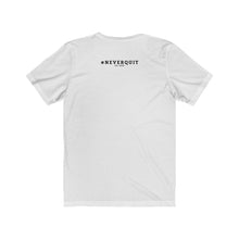 Load image into Gallery viewer, I Can #NEVERQUIT Short Sleeve Tee (Women)