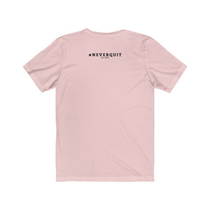 I Can #NEVERQUIT Short Sleeve Tee (Women)