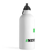 Load image into Gallery viewer, #NEVERQUIT Stainless Steel Water Bottle