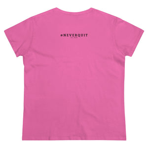Mind and Heart #NEVERQUIT Cotton Tee (Women)