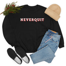 Load image into Gallery viewer, NEVERQUIT Crewneck Sweatshirt