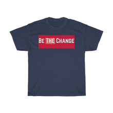 Load image into Gallery viewer, Be The Change (Community) Bold Cotton Tee
