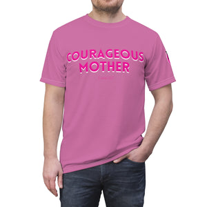 Know You Courageous Mother Tee-Shirt(Pink)