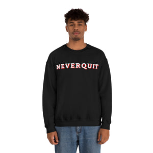 NEVERQUIT Crewneck Sweatshirt