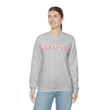 Load image into Gallery viewer, NEVERQUIT Crewneck Sweatshirt
