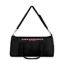 Load image into Gallery viewer, #NEVERQUIT Gym Bag
