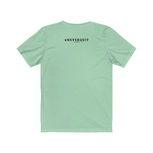 I Can #NEVERQUIT Short Sleeve Tee (Women)