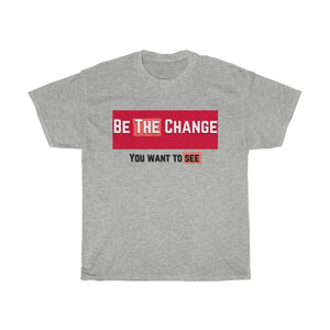 Be The Change (Community) Cotton Tee