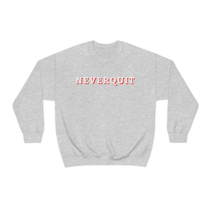 NEVERQUIT Crewneck Sweatshirt
