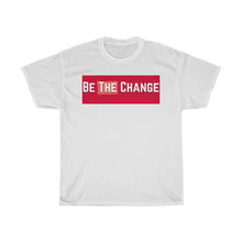 Load image into Gallery viewer, Be The Change (Community) Bold Cotton Tee