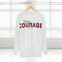 Load image into Gallery viewer, Know You True Courage Sweatshirt