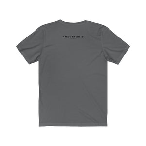 Mind & Heart #NEVERQUIT Short Sleeve Tee (Men)
