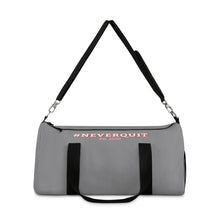 Load image into Gallery viewer, #NEVERQUIT Gym Bag