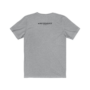 I Can #NEVERQUIT Short Sleeve Tee (Women)