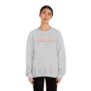 NEVERQUIT Crewneck Sweatshirt