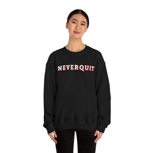 NEVERQUIT Crewneck Sweatshirt