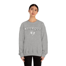 Load image into Gallery viewer, NEVERQUIT Crewneck Sweatshirt (Blackout)
