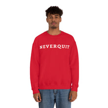 Load image into Gallery viewer, NEVERQUIT Crewneck Sweatshirt
