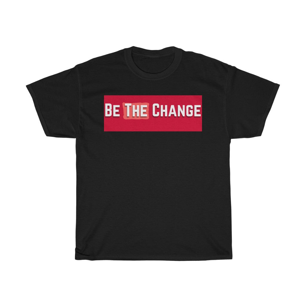 Be The Change (Community) Bold Cotton Tee