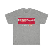 Load image into Gallery viewer, Be The Change (Community) Cotton Tee