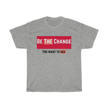 Load image into Gallery viewer, Be The Change (Community) Cotton Tee