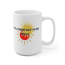 Load image into Gallery viewer, Day To Be Great Mug