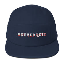 Load image into Gallery viewer, #NEVERQUIT Five Panel Cap