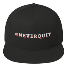 Load image into Gallery viewer, #NEVERQUIT Baseball Cap
