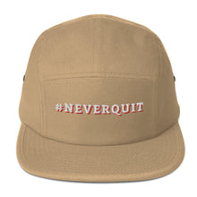 Load image into Gallery viewer, #NEVERQUIT Five Panel Cap