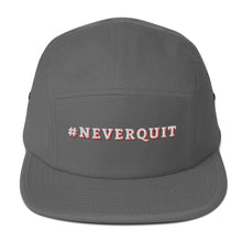 Load image into Gallery viewer, #NEVERQUIT Five Panel Cap